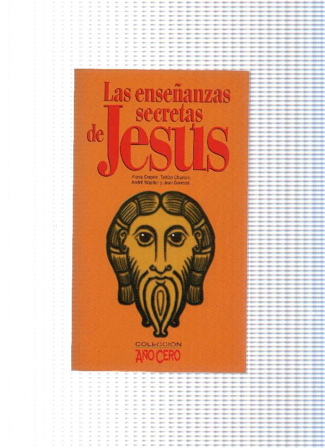 coleccion Año cero numero 5: Las enseñanzas secretas de Jesus