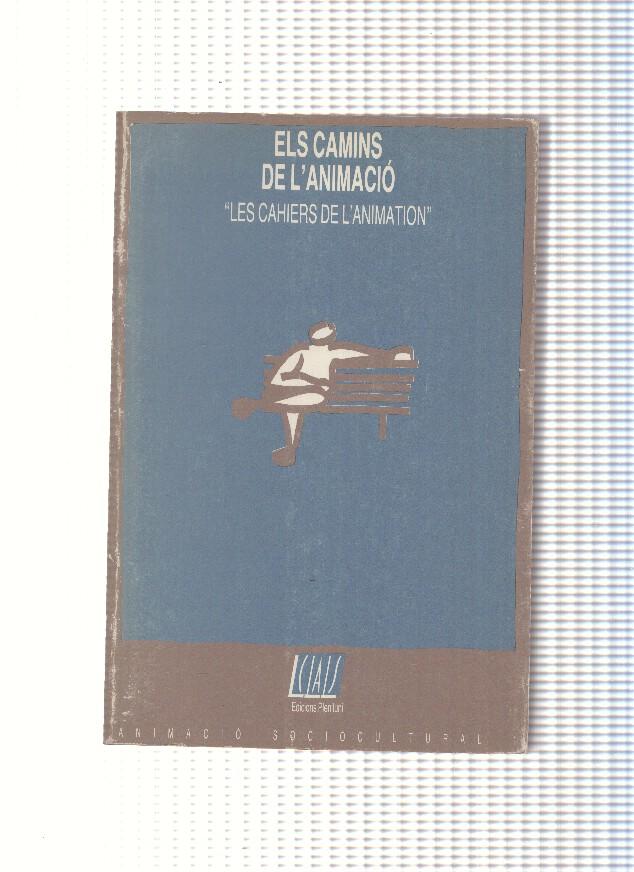 Els camins de l animacio. Les cahiers de l animation