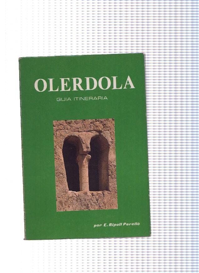 coleccion guias numero 2 : Olerdola. Guia itineraria