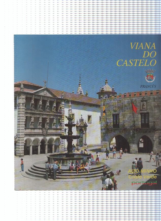 Libreto turistico de Viana do Castelo. Alto Monho, costa verde, Portugal