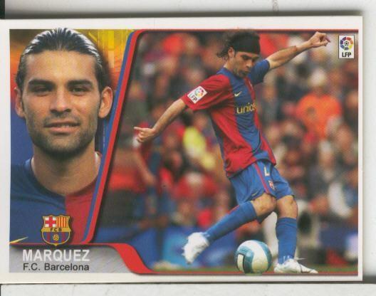 Cromos: Liga 2007-2008: F.C.Barcelona numero 026: Marquez