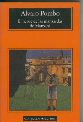 El heroe de las mansardas de Mansard