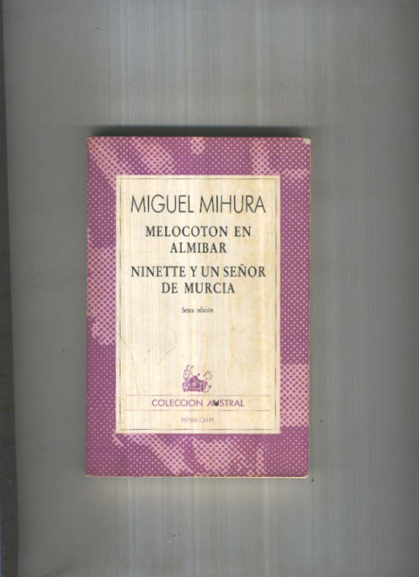 Austral numero 1570: Melocoton en almibar - Ninette y un señor de Murcia