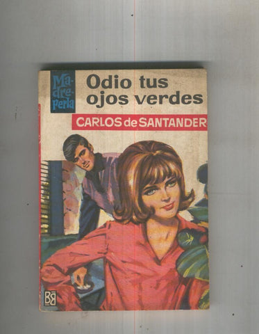 Odio tus ojos verdes
