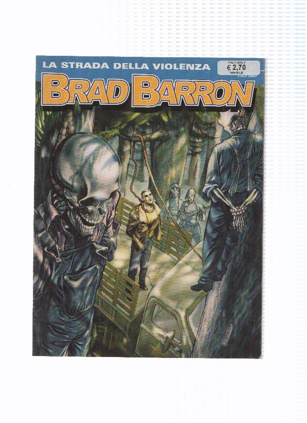 BRAD BARRON Numero 06: LA STRADA DELLA VIOLENZA (Sergio Bonelli 2005)