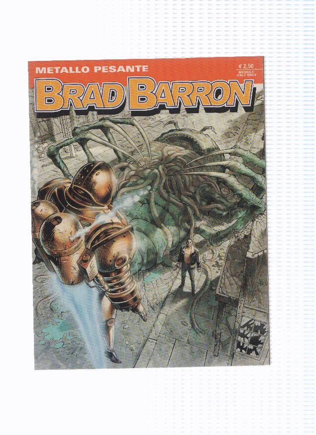 BRAD BARRON Numero 10: METALLO PESSANTE (Sergio Bonelli 2006)