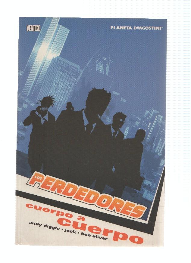 LOS PERDEDORES: CUERPO A CUERPO - Andy Diggle (Planeta 2006)