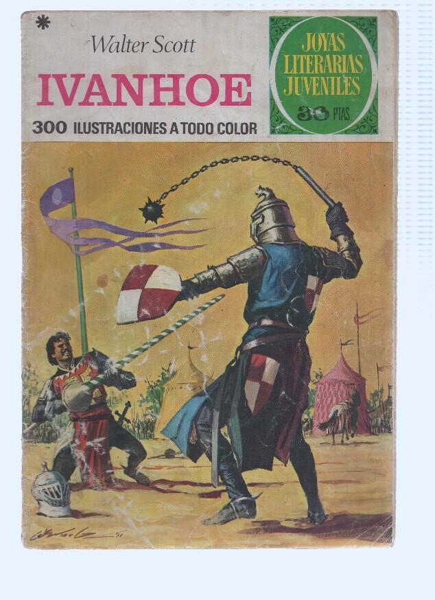 JOYAS LITERARIAS, Numero 16: IVANHOE - Walter Scott, 4a Edicion, EN MAL ESTADO (Bruguera 1977) 