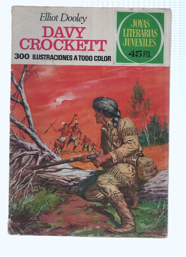 JOYAS LITERARIAS, Numero 41: DAVY CROCKETT - Elliot Dooley, 3a Edicion, (EN MAL ESTADO)