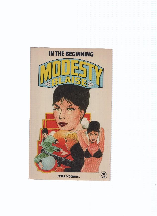MODESTY BLAISE: IN THE BEGINNIG - Peter O'Donnell (Star Books 1979)
