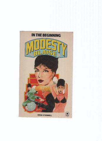 MODESTY BLAISE: IN THE BEGINNIG - Peter O'Donnell (Star Books 1979)