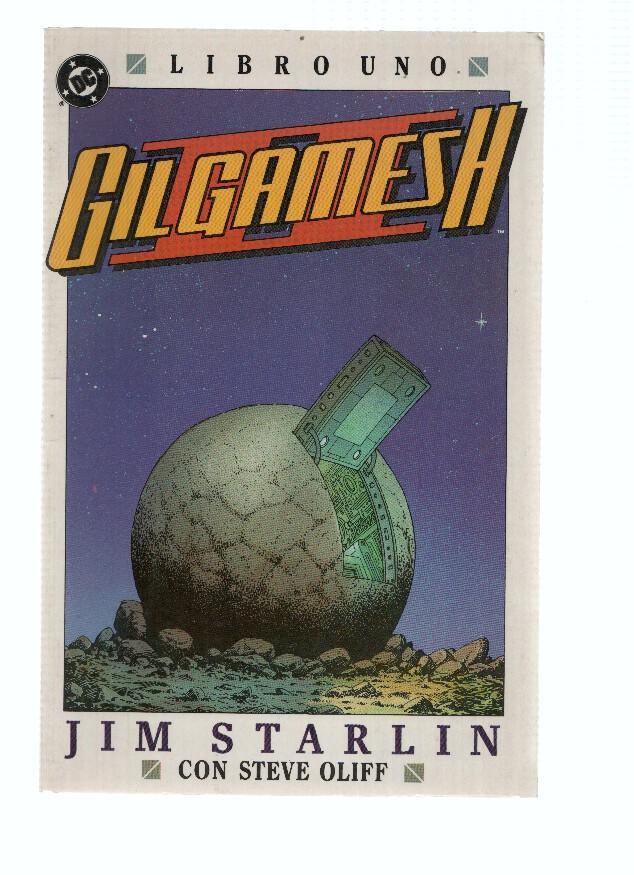 GILGAMESH II, Libro 1: Un Loco Nuevo Mundo (Zinco 1990)