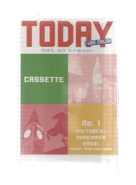 Cinta Casete: TODAY I LOVE ENGLISH 2003-2004: Numero 01 (Oct-Nov 2003)