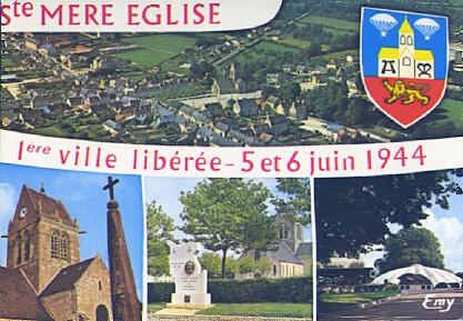POSTAL 57673: Ste Mere Eglise 1ere ville liberee – 5 et 6 juin 1944