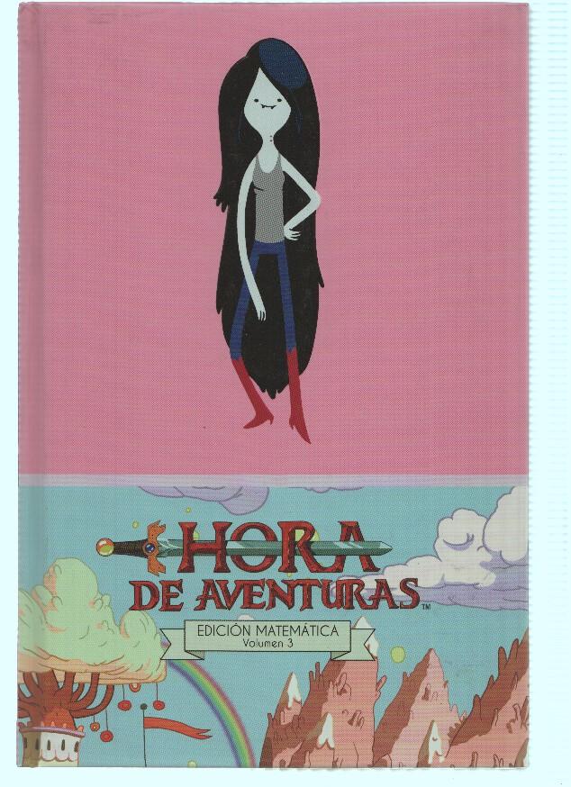 HORA DE AVENTURAS: EDICION MATEMATICA - Volumen 3 (Norma 2015)