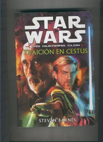 Star Wars. Las guerras Clon: Traicion en Cestus