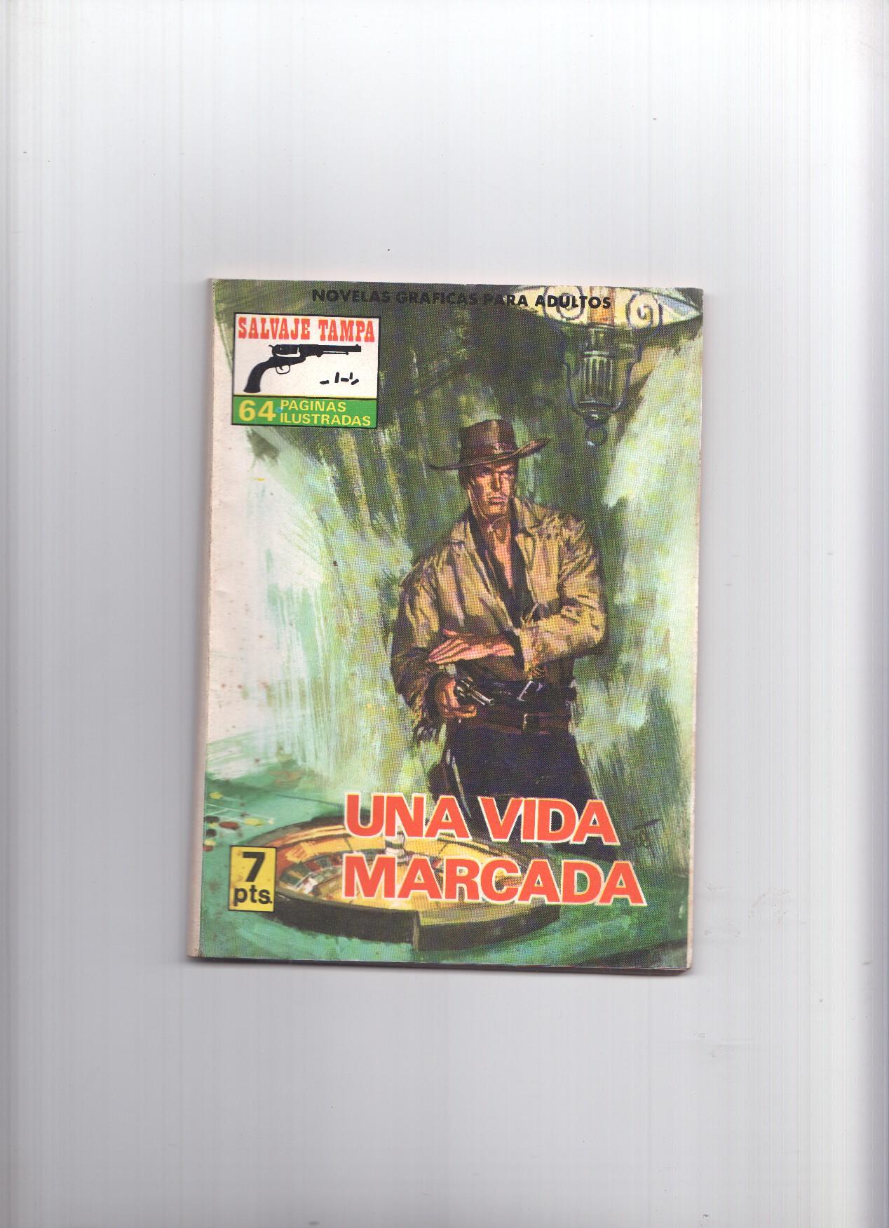 Salvaje Tampa numero 25: Una vida marcada