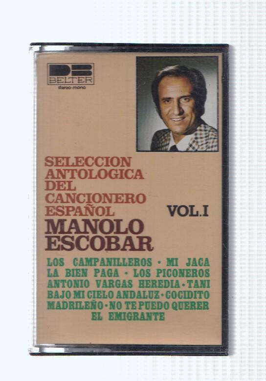 Cassete-Musica: MANOLO ESCOBAR, Volumen 1 - Seleccion Antologica del Cancionero Español (Belter 1976)