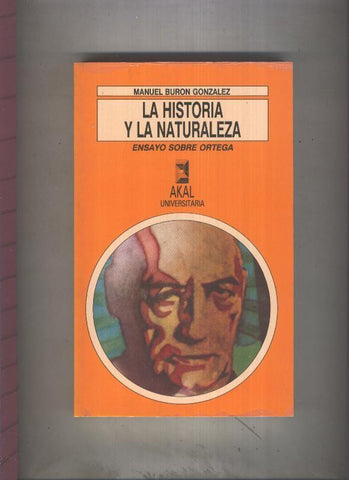 La historia y la naturaleza: Ensayo sobre Ortega