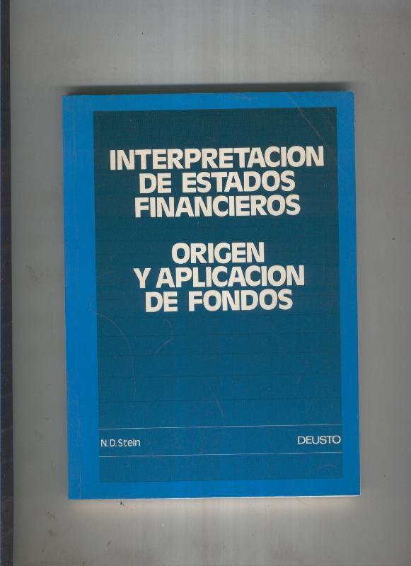 Interpretacion de estados financieros. Origen y aplicacion de