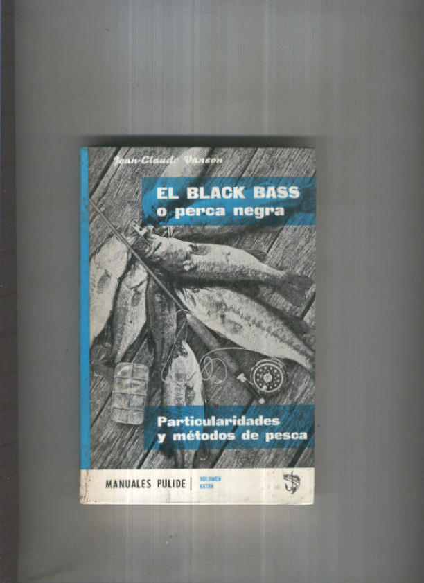 Manuales Pulide numero 05: El Black Bass o perca negra