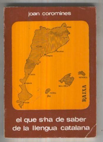 El que s,ha  de saber de la llengua catalana