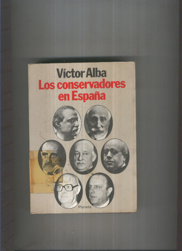 Coleccion Textos numero 65: Los conservadores en España