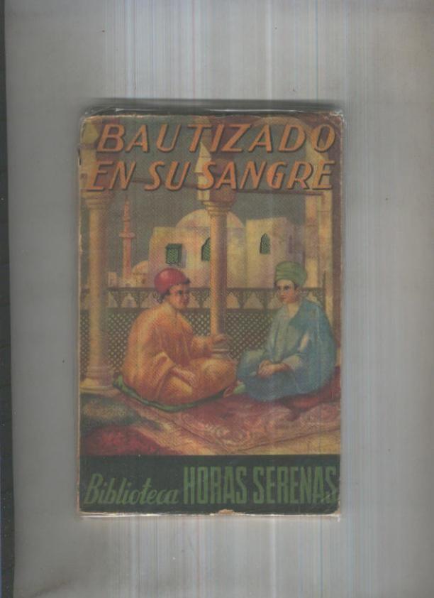 Biblioteca Horas Seranas numero 14: Bautizado en su sangre (aviejado)