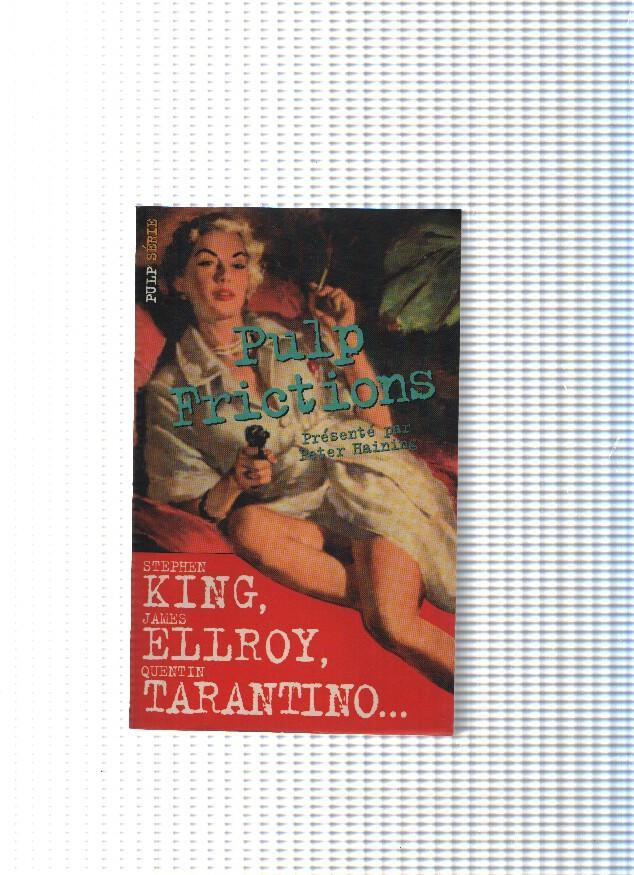 Pulp Frictions: Stephen King, James Ellroy, Quentin Tarantino