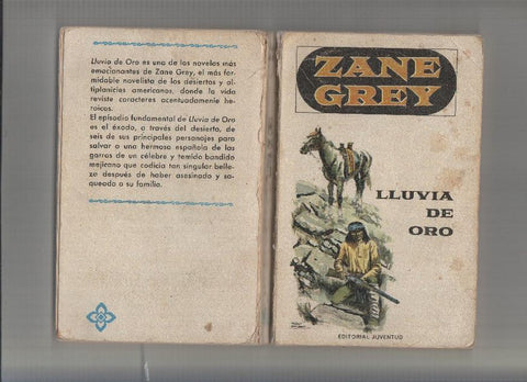 Zane Grey: Lluvia de oro (tiene suelto el pliego final de la novela)