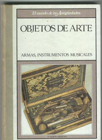 Objetos de Arte: Armas, Instrumentos Musicales