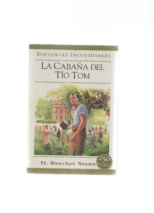 Historias Inolvidables: La cabaña del Tio Tom