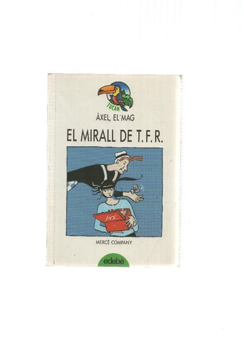 Coleccion Tucan numero 08: Axel el mag. El Mirall de T.F.R.