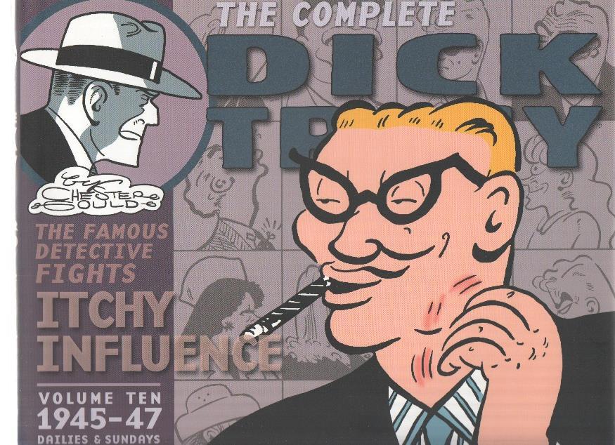 The Complete Chester Goulds DICK TRACY: Volume 10 (Dailies and Sundays 1945-1947)