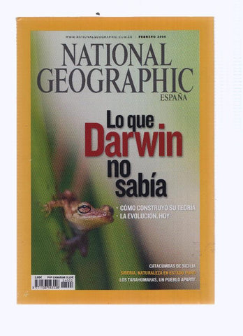 Revista: NATIONAL GEOGRAPHIC, Febrero 2009: Lo que Darwin no Sabia