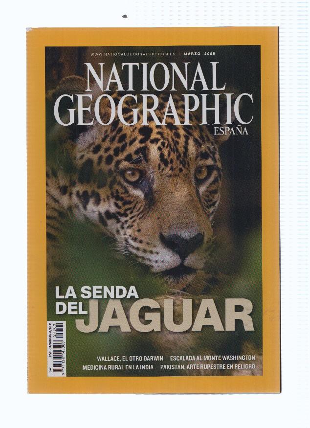 Revista: NATIONAL GEOGRAPHIC, Marzo 2009: La Senda del Jaguar