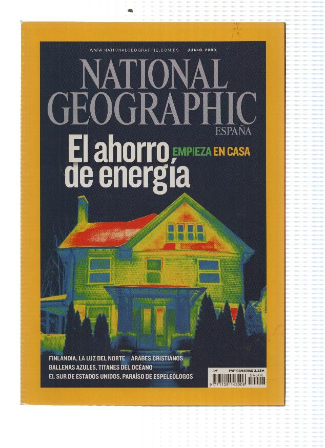 Revista: NATIONAL GEOGRAPHIC, Junio 2009: El Ahorro de Energia empieza en casa