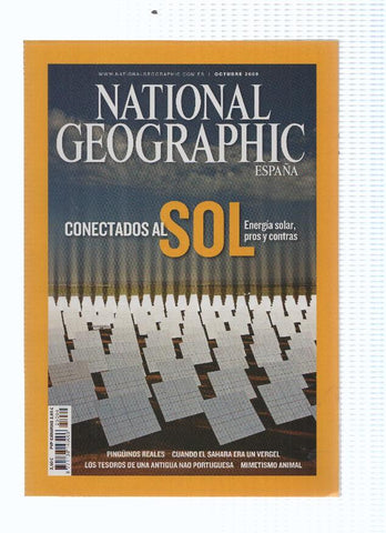 Revista: NATIONAL GEOGRAPHIC, Octubre 2009: Conectados al SOL, Energia solar pros y contras