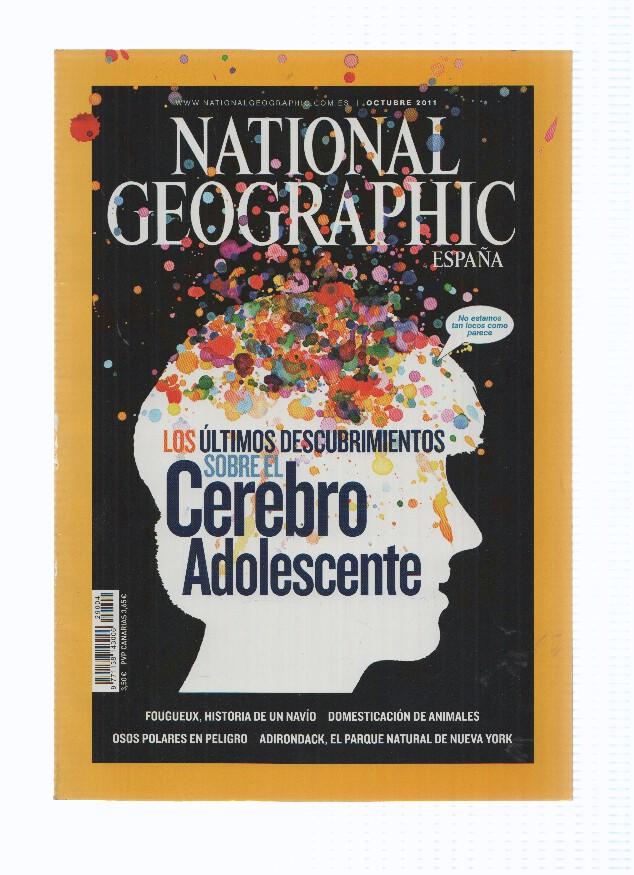 Revista: NATIONAL GEOGRAPHIC, Octubre 2011: El Cerebro Adolescente