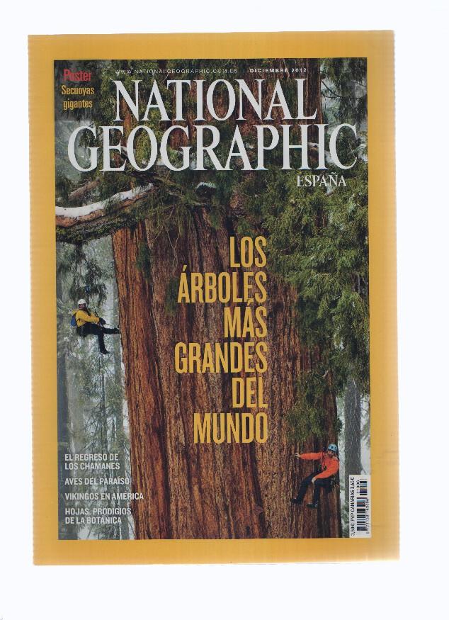 Revista: NATIONAL GEOGRAPHIC, Diciembre 2012: Los Arboles mas grandes del mundo