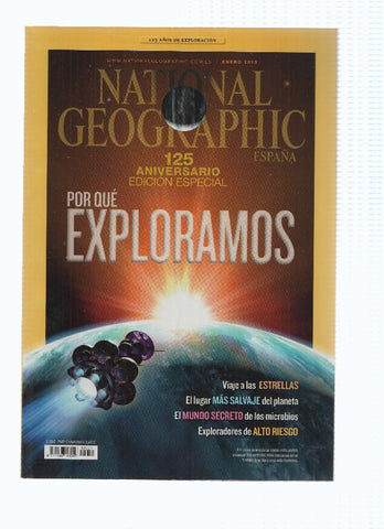 Revista: NATIONAL GEOGRAPHIC, Enero 2013: ¿Por qué exploramos?, 125 aniversario 