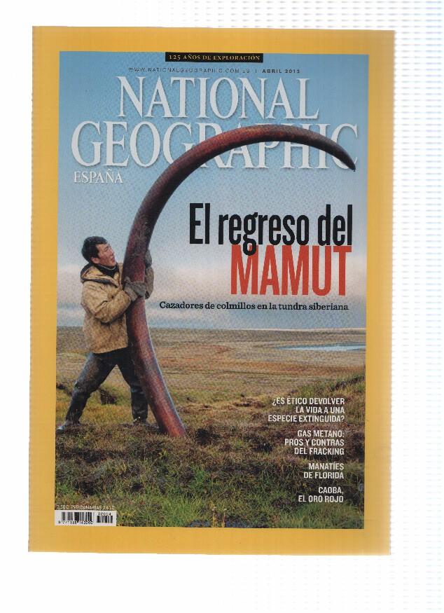 Revista: NATIONAL GEOGRAPHIC, Abril 2013: El Regreso del Mamut