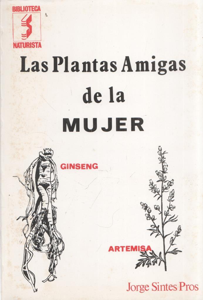 Las plantas amigas de la mujer