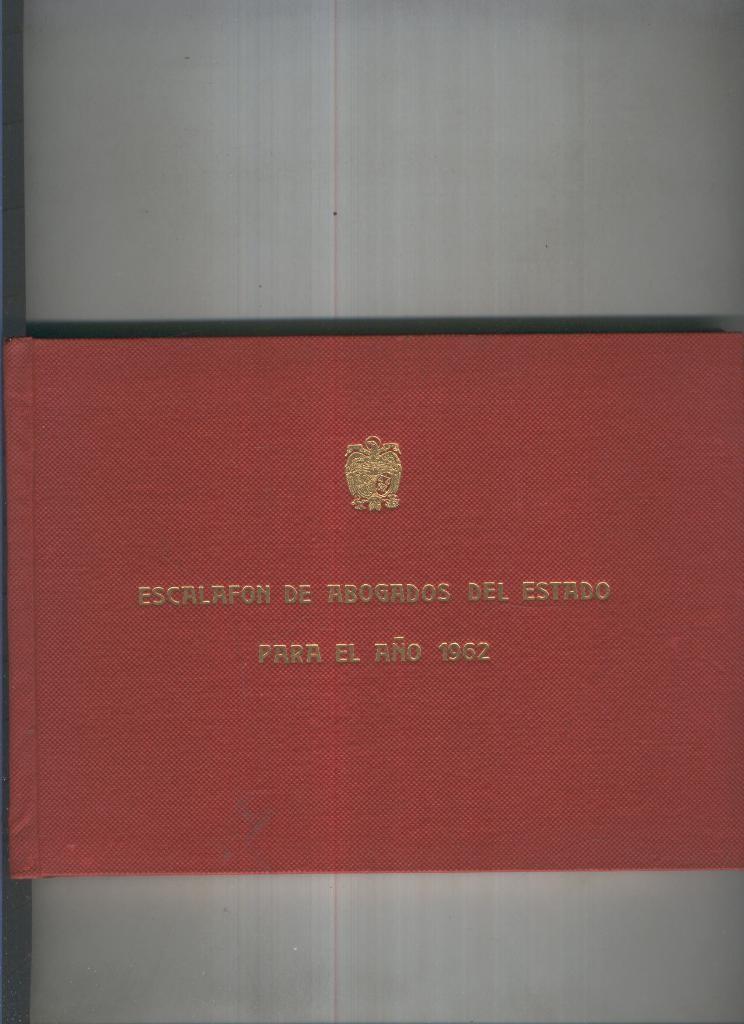 Escalafon de Abogados del Estado para el año 1962