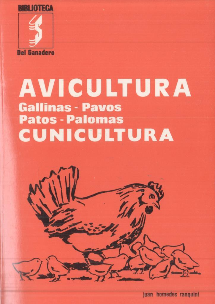 Avicultura-Cunicultura: Gallinas, Pavos, patos, palomas