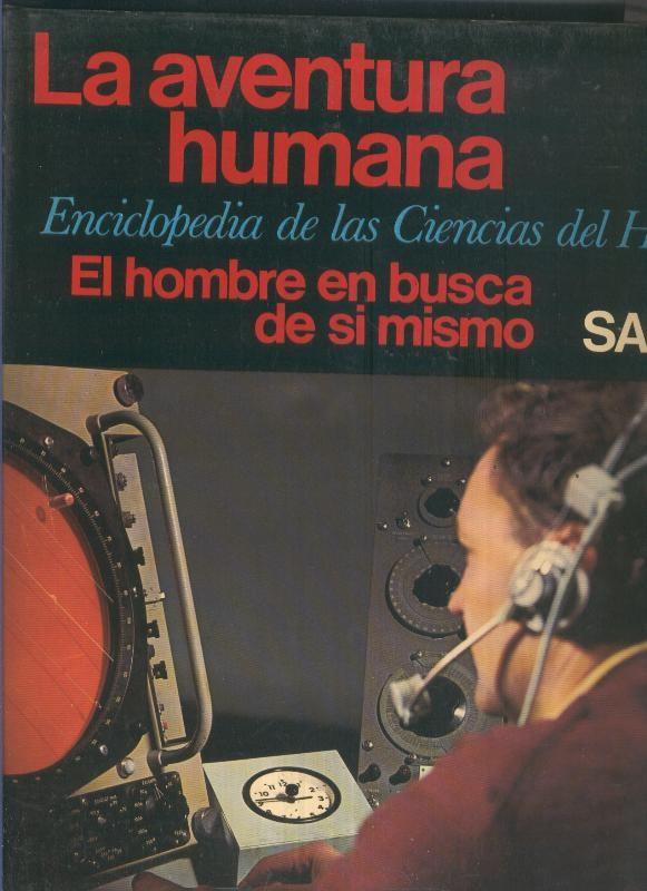 La aventura humana volumen 05: El hombre en busca de si mismo