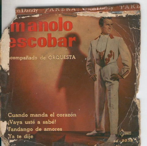 Disco de 45 r.p.m: Manolo Escobar: Cuando manda el corazon, Vaya usted a saber