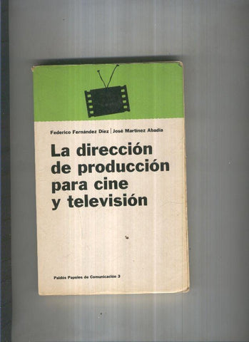 La direcion de produccion para cine y television