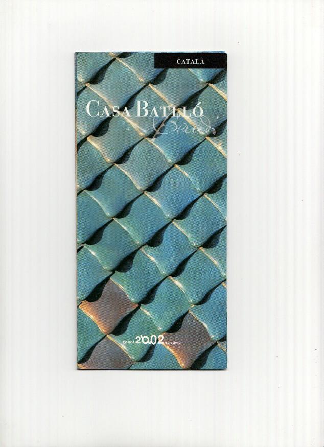 Triptico Museo: CASA BATLLO - Año Gaudi 2002 (Catalan)