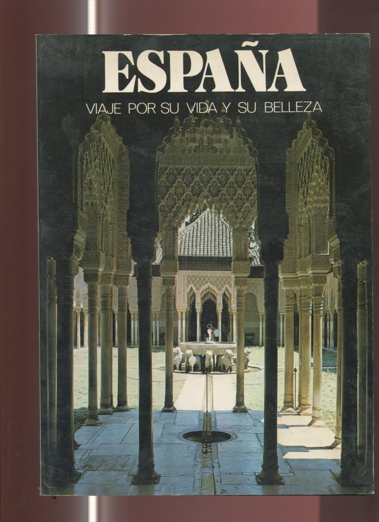 España viaje por su vida y su belleza